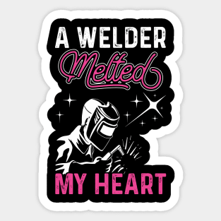 A Welder Melted My Heart T Shirt For Women Men T-Shirt Sticker